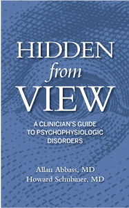 Hidden From View: A clinician's guide to psychophysiologic disorders Paperback