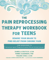 The Pain Reprocessing Therapy Workbook: Using the Brain's Neuroplasticity to Break the Cycle of Chronic Pain
