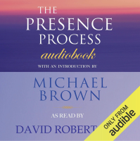 The Presence Process: A Journey into Present Moment Awareness