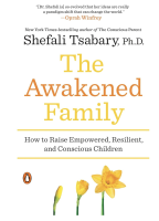 The Awakened Family: How to Raise Empowered, Resilient, and Conscious Children